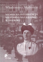 Niemiecka interwencja militarna na Ukrainie w 1918 roku