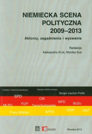 Niemiecka scena polityczna 2009-2013 Aktorzy, zagadnienia i wyzwania