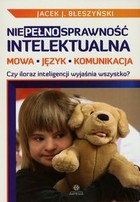 Niepełnosprawność intelektualna Mowa - język - komunikacja
