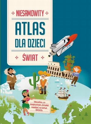 Niesamowity Świat Atlas dla dzieci