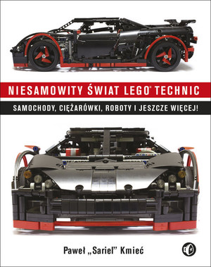 Niesamowity świat LEGO Technic Samochody, ciężarówki, roboty i jeszcze więcej!