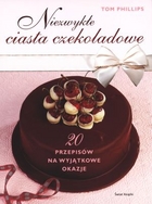 Niezwykłe ciasta czekoladowe 20 przepisów na wyjątkowe okazje