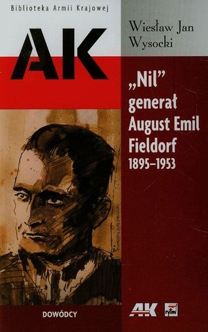 `Nil` generał August Emil Fieldorf 1895-1953