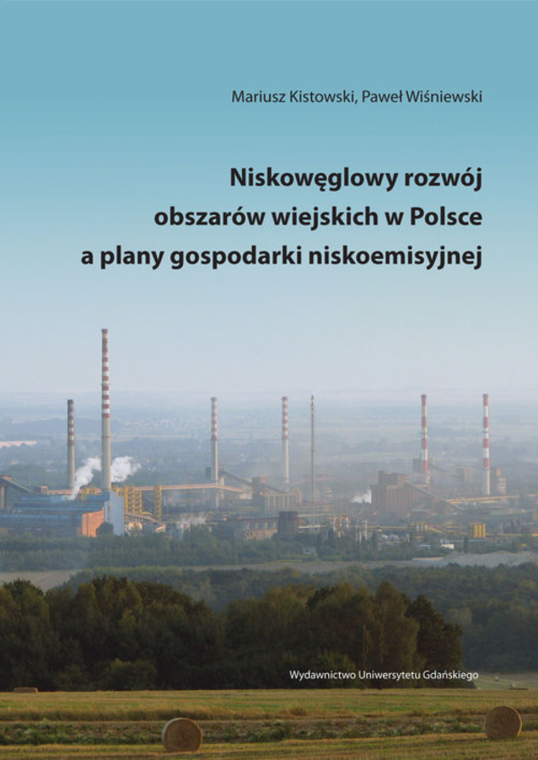 Niskowęglowy rozwój obszarów wiejskich w Polsce a plany gospodarki niskoemisyjnej