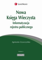 Nowa Księga Wieczysta Informatyzacja rejestru publicznego