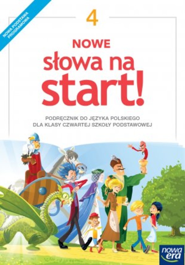 NOWE Słowa na start! 4. Podręcznik do języka polskiego dla klasy czwartej szkoły podstawowej