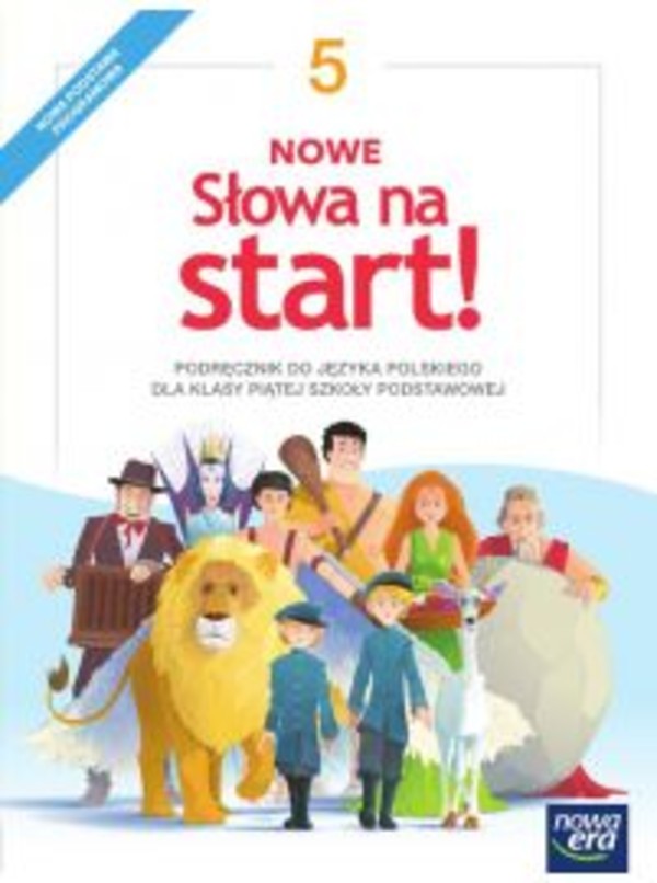NOWE Słowa na start! 5. Podręcznik do języka polskiego dla klasy piątej szkoły podstawowej (reforma 2017)