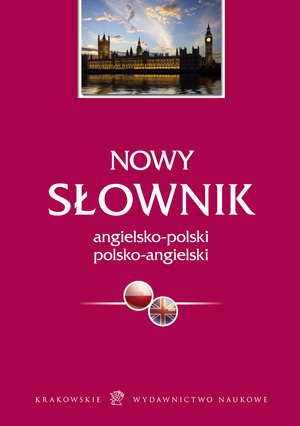 NOWY SŁOWNIK angielsko-polski, polsko-angielski