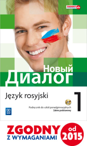 Nowyj Dialog 1. Język rosyjski Podręcznik dla szkół ponadgimnazjalnych. Zakres podstawowy + CD