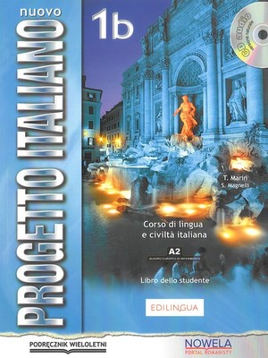 Nuovo Progetto Italiano 1b. Podręcznik wieloletni + CD. Poziom A2