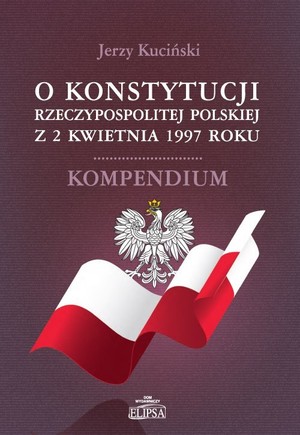 O Konstytucji Rzeczypospolitej Polskiej z 2 kwietnia 1997 roku