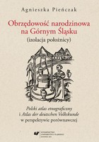Obrzędowość narodzinowa na Górnym Śląsku (izolacja położnicy). `Polski atlas etnograficzny` i `Atlas der deutschen Volkskunde` w perspektywie porównawczej - 04 Obrzędowość narodzinowa