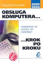 Obsługa komputera XP - Krok po kroku 2005/2006