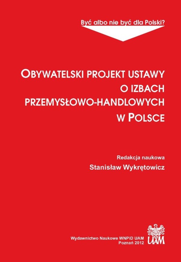 Obywatelski projekt ustawy o izbach przemysłowo-handlowych w Polsce