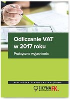 Odliczanie VAT w 2017 roku Praktyczne wyjaśnienia