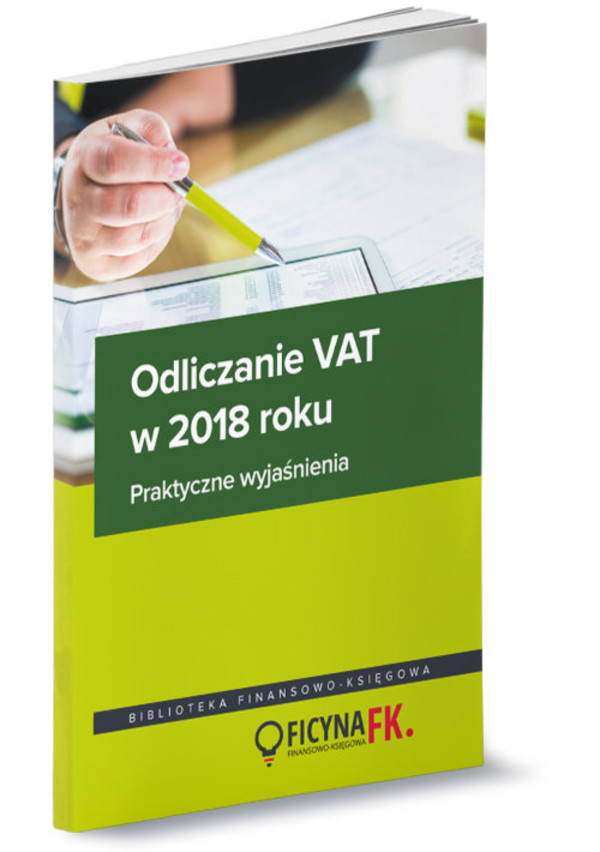 Odliczanie VAT w 2018 roku Wyjaśnienia praktyczne