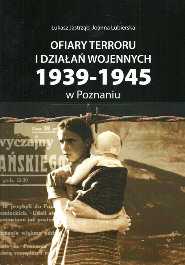 Ofiary terroru i działań wojennych 1939-1945 w Poznaniu