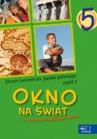 Okno na świat 5. Zeszyt ćwiczeń do języka polskiego część 2.
