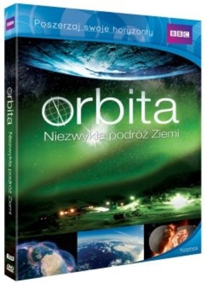 Orbita. Niezwykła podróż Ziemi
