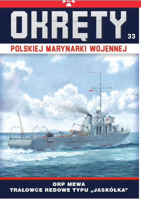 Okręty polskiej marynarki wojennej Tom 33 Trałowce redowe typu jaskółka ORP Mewa