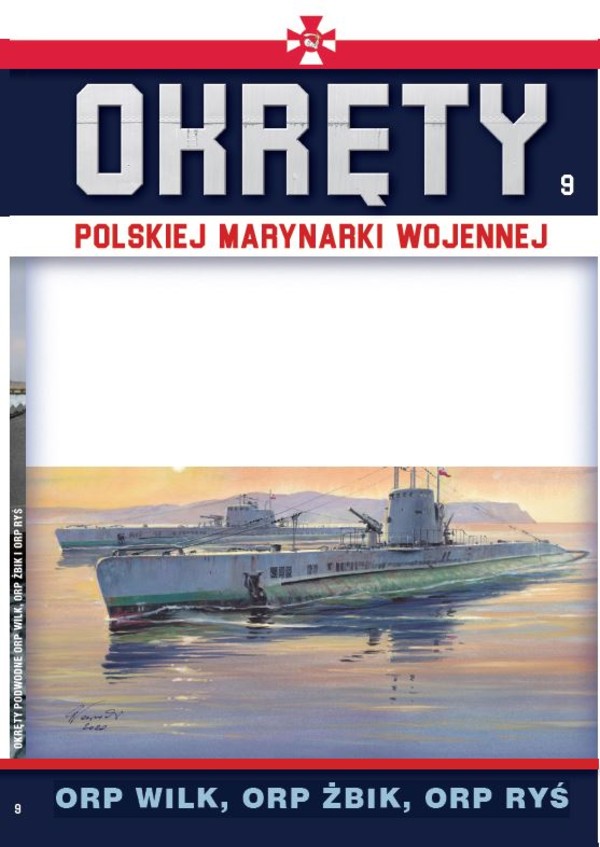 Okręty Polskiej Marynarki Wojennej Tom 9 ORP Wilk, ORP żbik, ORP Ryś