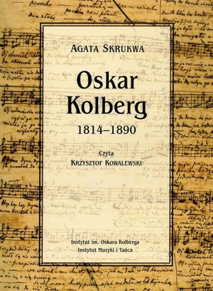 Oskar Kolberg 1814-1890 Audiobook CD Audio
