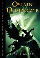 Ostatni olimpijczyk Percy Jackson i Bogowie Olimpijscy Tom 5