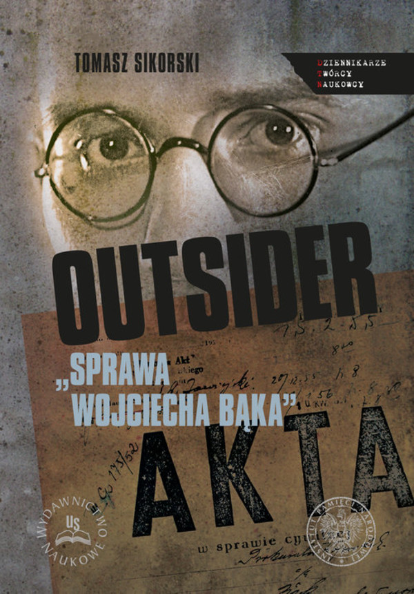 Outsider Sprawa Wojciecha Bąka
