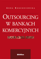 Outsourcing w bankach komercyjnych