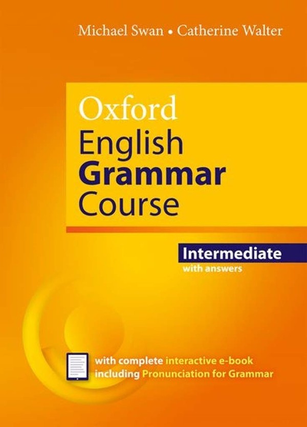 Oxford English. Grammar Course Intermediate + Key (z kluczem)