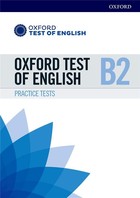 Oxford Test of English B2. Practice Tests Praktyczne Testy