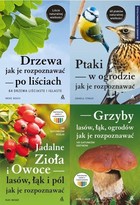 Jak je rozpoznawać: Ptaki / Drzewa / Grzyby / Jadalne zioła i owoce