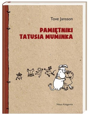PAMIĘTNIKI TATUSIA MUMINKA edycja na 100. rocznicę urodzin Tove Jansson