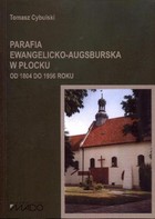 Parafia Ewangelicko-Augsurska w Płocku Od 1804 do 1956 roku