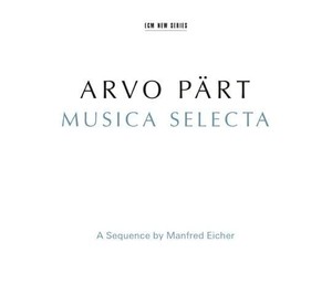 Part: Musica Selecta - A Sequence By Manfred Eicher