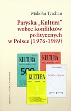 Paryska `Kultura` wobec konfliktów politycznych w Polsce (1976-1989)
