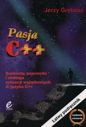Pasja C++ Szablony, pojemniki i obsługa sytuacji wyjątkowych w języku C++
