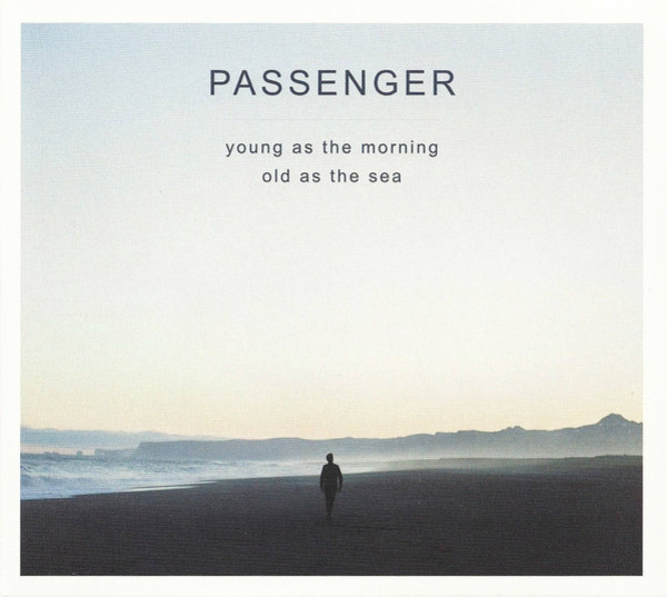 Young As The Morning Old As The Sea