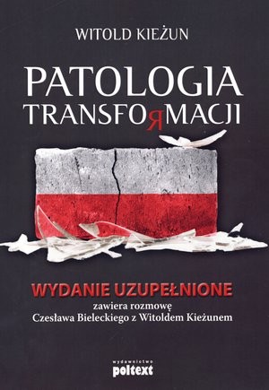Patologia transformacji (wydanie uzupełnione)