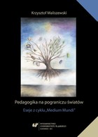 Pedagogika na pograniczu światów - 13 Poszukiwanie języka pedagogiki (inspiracje sejneńskie)