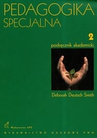 Pedagogika specjalna Podręcznik akademicki t. 2