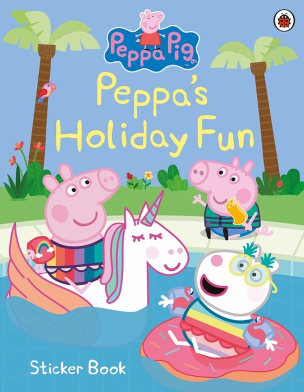 Peppa Pig: Peppa`s Holiday Fun Sticker Book