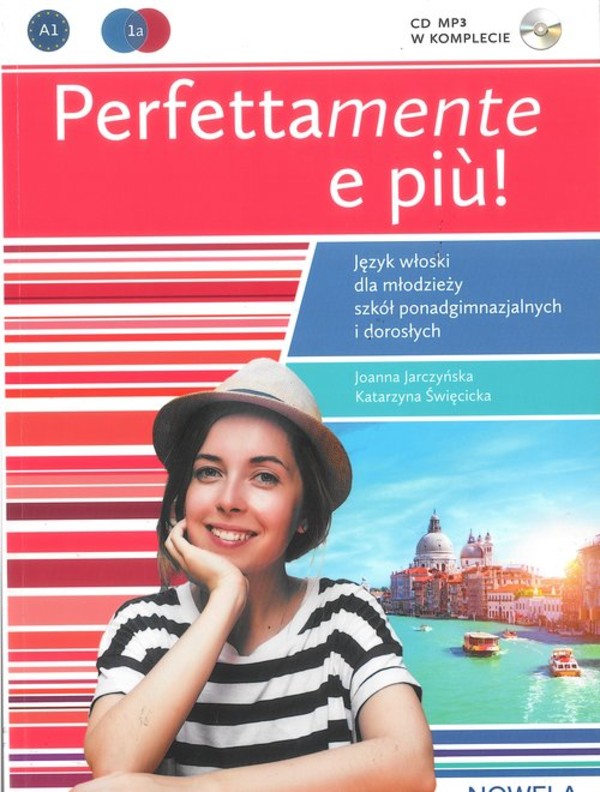 Perfettamente e piu 1A. Podręcznik +CD Język włoski dla młodzieży szkół ponadgimnazjalnych i dorosłych