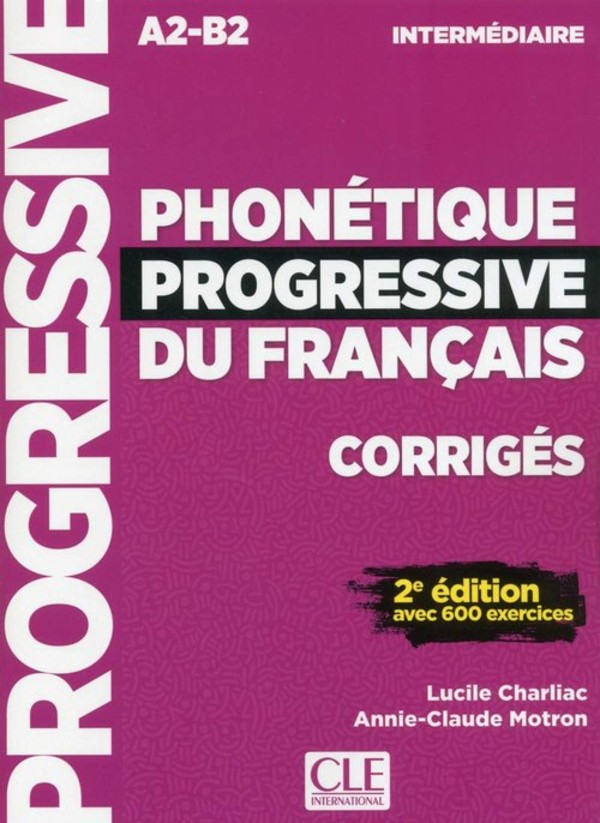 Phonetique progressive du francais intermediaire 2ed A2-B2 klucz do nauki fonetyki języka francuskiego