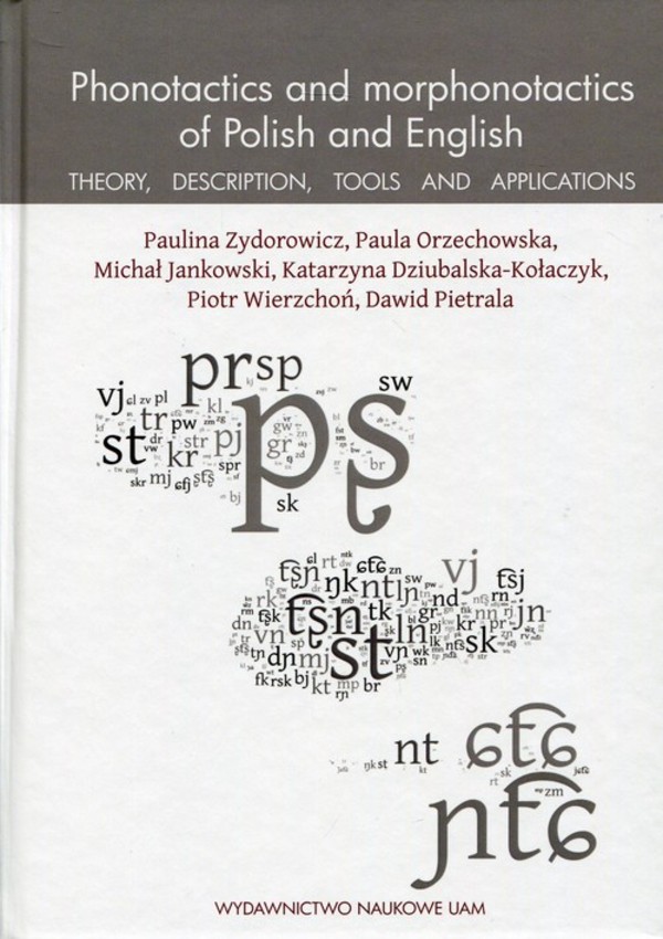 Phonotactics and morphonotactics of Polish and English Theory, description, tools and applications