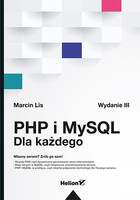 PHP i MySQL. Dla każdego Wydanie III
