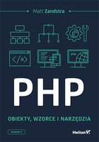 PHP. Obiekty, wzorce, narzędzia Wydanie V