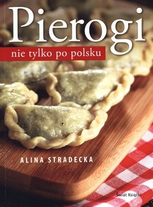 Pierogi nie tylko po polsku