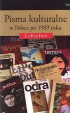 Pisma kulturalne w Polsce po 1989 roku Leksykon