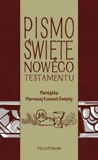 Pismo Święte Nowego Testamentu (ilustrowane) Pamiątka Pierwszej Komunii Świętej